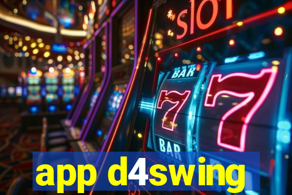 app d4swing